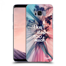 Picasee Silikónový prehľadný obal pre Samsung Galaxy S8 G950F - Don't think TOO much