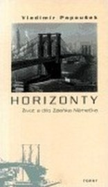 Horizonty. Život a dílo Zdeňka Němečka