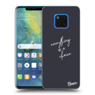 Picasee Silikónový prehľadný obal pre Huawei Mate 20 Pro - Everything is a choice - cena, porovnanie