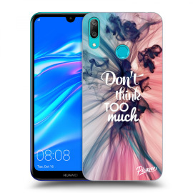 Picasee Silikónový prehľadný obal pre Huawei Y7 2019 - Don't think TOO much