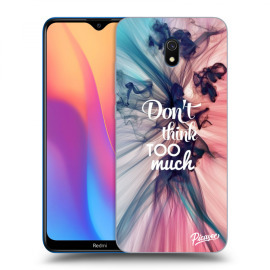 Picasee Silikónový prehľadný obal pre Xiaomi Redmi 8A - Don't think TOO much