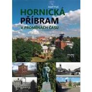 Hornická Příbram v proměnách času - cena, porovnanie