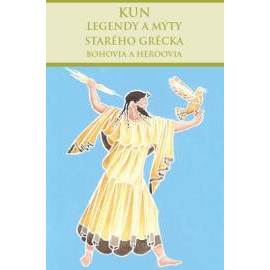 Legendy a mýty starého Grécka: Bohovia a héroovia
