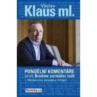 Pondělní komentáře 2 aneb Braňme normální svět s předmluvou Bohumila Pečinky - cena, porovnanie