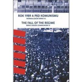 Rok 1989 a pád komunismu / The Fall of the Regime