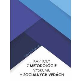 Kapitoly z metodológie výskumu v sociálnych vedách