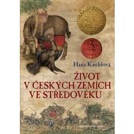 Život v českých zemích ve středověku