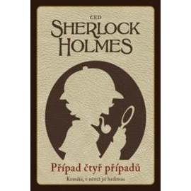 Sherlock Holmes Případ čtyř případů