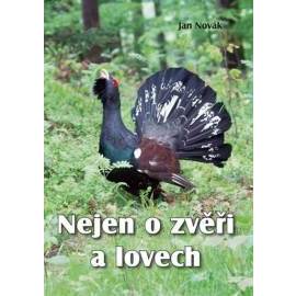 Nejen o zvěři a lovech