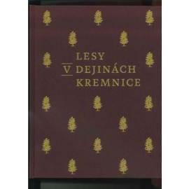 Lesy v dejinách Kremnice