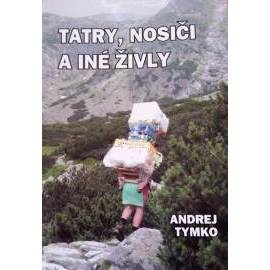 Tatry, nosiči a iné živly