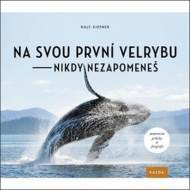 Na svou první velrybu - nikdy nezapomeneš - cena, porovnanie