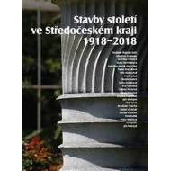 Stavby století ve Středočeském kraji 1918 - 2018 - cena, porovnanie