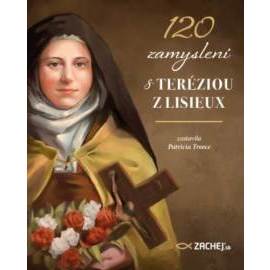 120 zamyslení s Teréziou z Lisieux