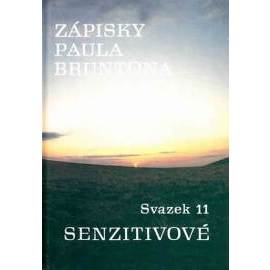 Zápisky Paula Bruntona - Svazek 11: Senz