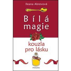 Bílá magie. Kouzla pro lásku