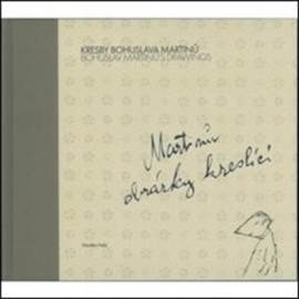 Kresby Bohuslava Martinů: Martinů obrázky kreslící