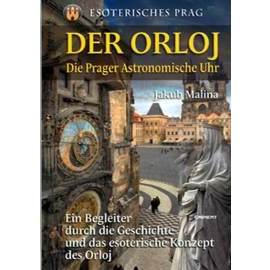 Der Orloj - Esoterisches Prag