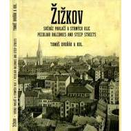 Žižkov, svéráz pavlačí a strmých ulic / - cena, porovnanie