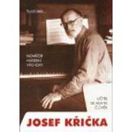 Novátor hudební výchovy Josef Křička, učitel, skladatel, člověk - cena, porovnanie