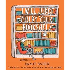 I Will Judge You by Your Bookshelf