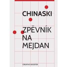 Chinaski Zpěvník na mejdan