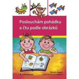 Poslouchám pohádku a čtu podle obrázků