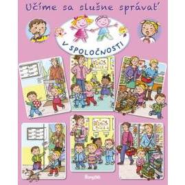 Učíme sa slušne správať: V spoločnosti