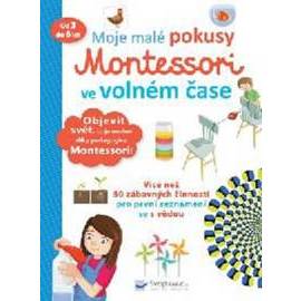 Moje malé pokusy Montessori ve volném ča