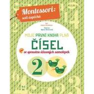 Moje první kniha plná čísel se spoustou úžasných samolepek (Montessori: Svět úspěchů) - cena, porovnanie