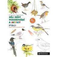 Ptáci - Můj sešit pozorování a aktivit - cena, porovnanie