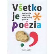 Antológia súčasnej maďarskej poézie : Všetko je poézia - cena, porovnanie