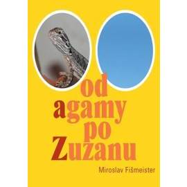 Od agamy po Zuzanu