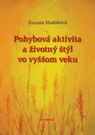 Pohybová aktivita a životný štýl vo vyššom veku - cena, porovnanie