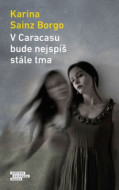 V Caracasu bude nejspíš stále tma - cena, porovnanie