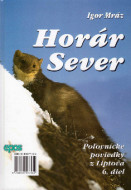 Horár Sever 6.diel - cena, porovnanie