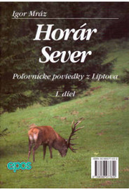 Horár Sever 1. diel