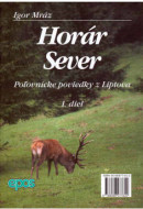 Horár Sever 1. diel - cena, porovnanie