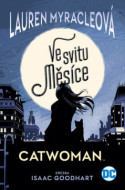 Catwoman - Ve svitu Měsíce - cena, porovnanie