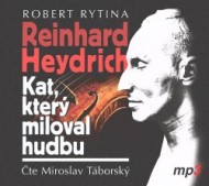 Reinhard Heydrich: Kat, který miloval hudbu - cena, porovnanie