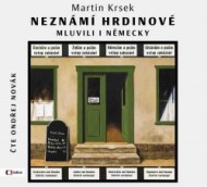 Neznámí hrdinové mluvili i německy - cena, porovnanie