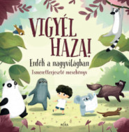 Vigyél haza! - Erdők a nagyvilágban - cena, porovnanie