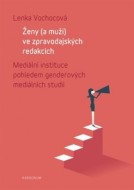 Ženy (a muži) ve zpravodajských redakcích - cena, porovnanie