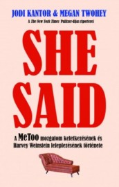 She Said - A MeToo mozgalom keletkezésének és Harvey Weinstein leleplezésének története