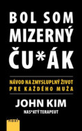 Bol som mizerný ču*ák - cena, porovnanie