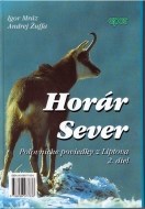 Horár Sever, Poľovnícke poviedky z Liptova, 2. diel - cena, porovnanie