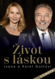 Život s láskou Ivana a Karel Gottovi