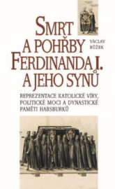 Smrt a pohřby Ferdinanda I. a jeho synů