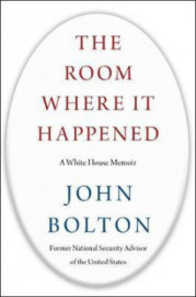 The Room Where It Happened - A White House Memoir