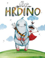 Ahoj hrdino! - cena, porovnanie